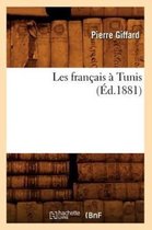 Histoire- Les Fran�ais � Tunis (�d.1881)