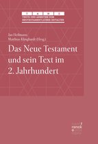 Texte und Arbeiten zum neutestamentlichen Zeitalter (TANZ) 61 - Das Neue Testament und sein Text im 2. Jahrhundert
