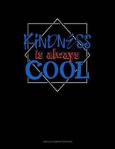 Kindness Is Always Cool