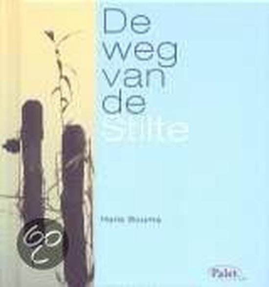 Cover van het boek 'De weg van de / Stilte'