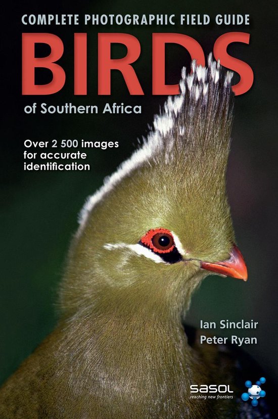 Boek 'Complete Photographic Field Guide Birds of Southern Africa' met een close-up van een vogel met een kuif en rode ogen.