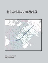 Total Solar Eclipse of 2006 March 29