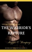 Rivercast Immortals 7 - The Night Warriors: The Warrior's Rapture