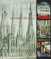 Pierre Cuypers, architect 1827-1921