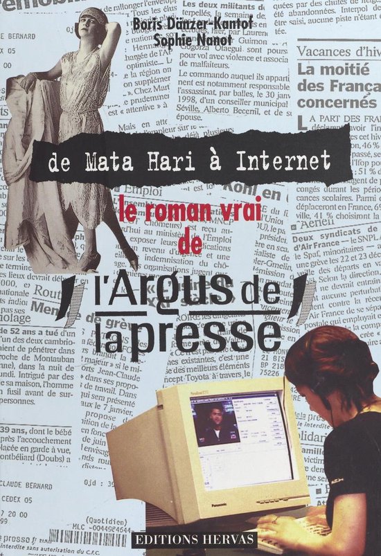 Le Roman vrai de l'Argus de la presse : de Mata Hari à Inte ... - cover