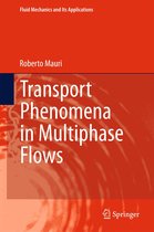 Fluid Mechanics and Its Applications 112 - Transport Phenomena in Multiphase Flows