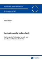 Europaeische Hochschulschriften Recht- Fusionskontrolle Im Rundfunk
