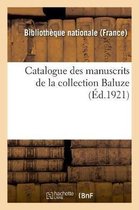 Catalogue Des Manuscrits de la Collection Baluze