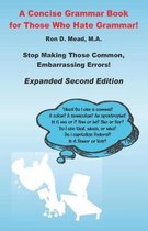 A Concise Grammar Book for Those Who Hate Grammar