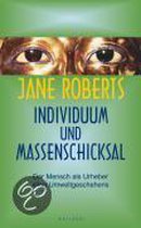 Individuum und Massenschicksal