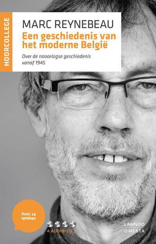 Hoor ze spreken - Een geschiedenis van het moderne België (hoorcollege) - Marc Reynebeau | Tiliboo-afrobeat.com