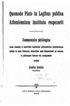 Quomodo Plato in Legibus publica Atheniensium instituta respexerit