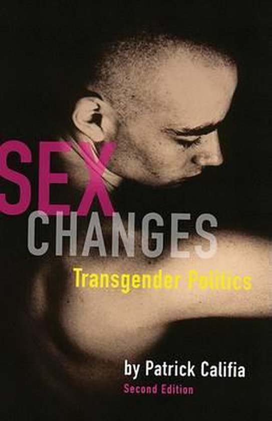 Boekomslag met de titel "Sex Changes: Transgender Politics" door Patrick Califia.