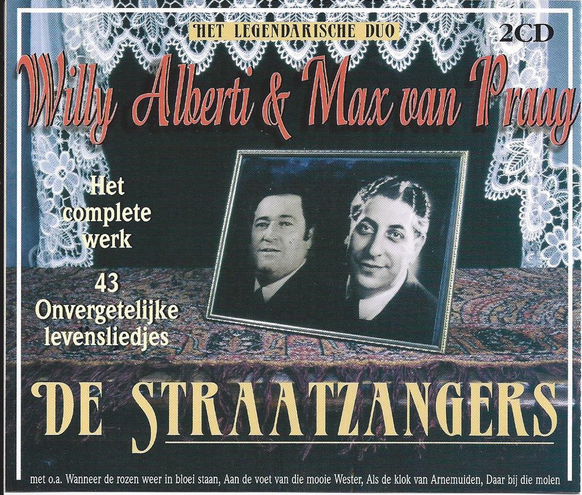 De Straatzangers - Het Legendarische Duo Willy Alberti & Max van Praag