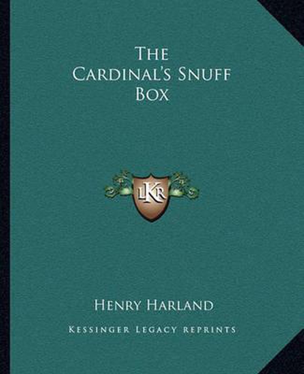 The Cardinal's Snuff Box van Henry Harland