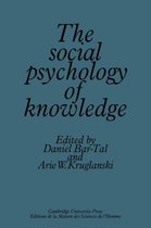 The Social Psychology of Knowledge