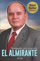 El Almirante: ''navegando Hacia El Éxito.''