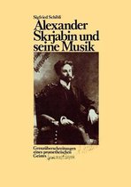 Alexander Skrjabin und seine Musik