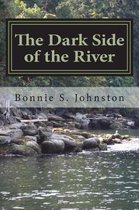 The Dark Side of the River