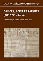 Collection de l'École française de Rome - Offices, écrits et papauté (XIIIe-XVIIe siècles)