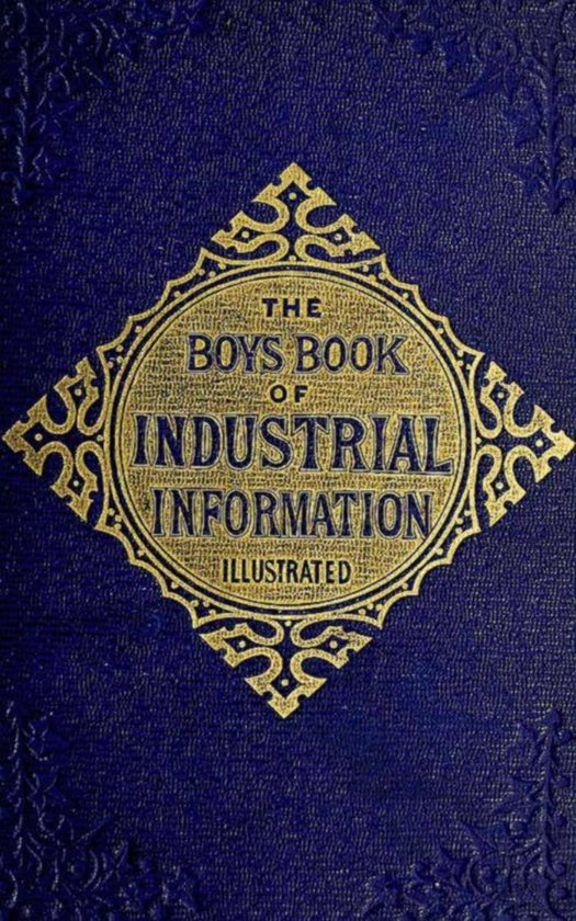 The Boy's Book of Industrial Information - cover