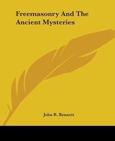 Freemasonry and the Ancient Mysteries