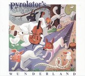 Pyrolator - Pyrolator's Wunderland (LP)