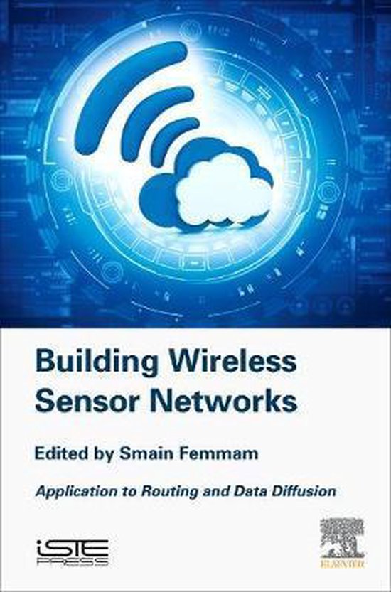 Building Wireless Sensor Networks 9781785482748 Smain Femmam