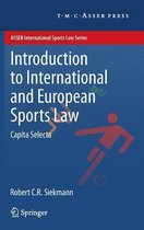 ASSER International Sports Law Series- Introduction to International and European Sports Law