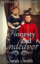 Clean Regency Romance Series - Honesty and Endeavor: A Clean Regency Romance Series 2