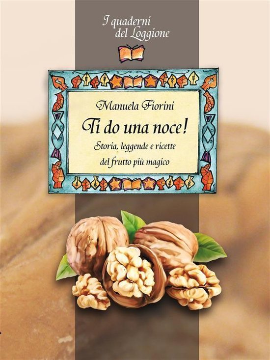 I Quaderni del Loggione, cultura enogastronomica - Ti do una ... - cover
