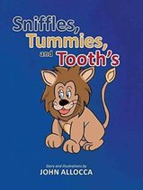 Sniffles, Tummies and Tooth's