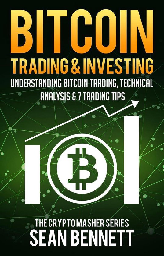 Bitcoin Trading & Investing: Understanding Bitcoin Trading,  ... - cover