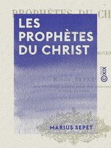 Les Prophètes du Christ