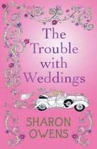 The Trouble with Weddings