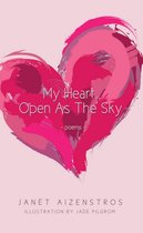 My Heart, Open as the Sky