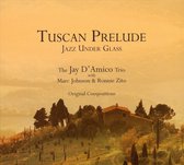 Tuscan Prelude: Jazz Under Glass
