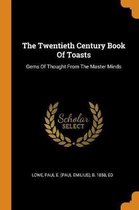 The Twentieth Century Book of Toasts