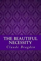 The Beautiful Necessity (Seven Essays on Theosophy and Architecture)