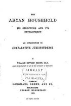 The Aryan Household, Its Structure and Its Development