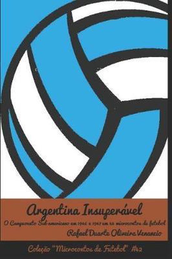 Microcontos de Futebol- Argentina Insuperável - cover