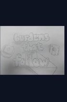 Burdens That Follow