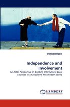Independence and Involvement