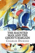 The Haunted Man and the Ghost's Bargain