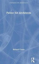 Thinkers for Architects- Peirce for Architects