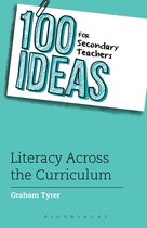 100 Ideas for Teachers -  100 Ideas for Secondary Teachers: Literacy Across the Curriculum
