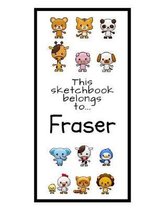 Fraser Sketchbook: Personalized Animals Sketchbook with Name
