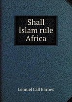 Shall Islam rule Africa