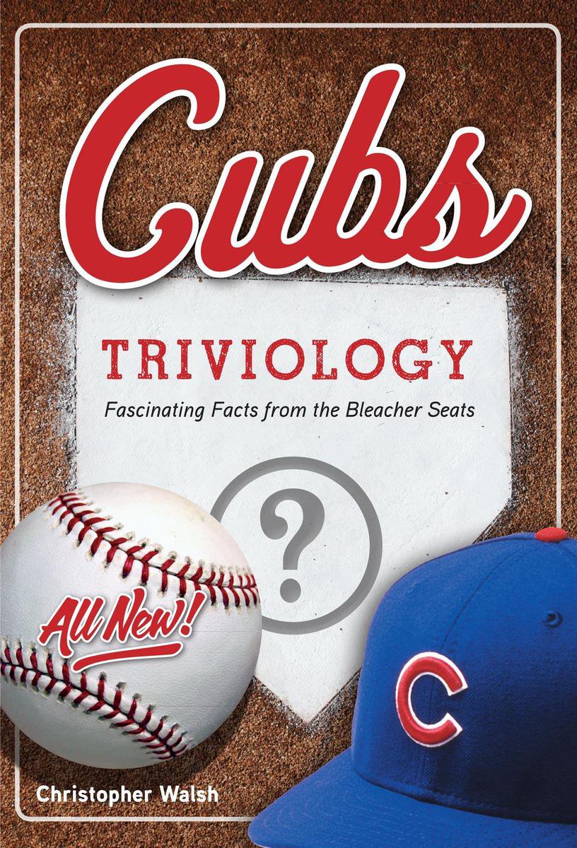Triviology: Fascinating Facts - Cubs Triviology