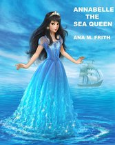 Annabelle The Sea Queen